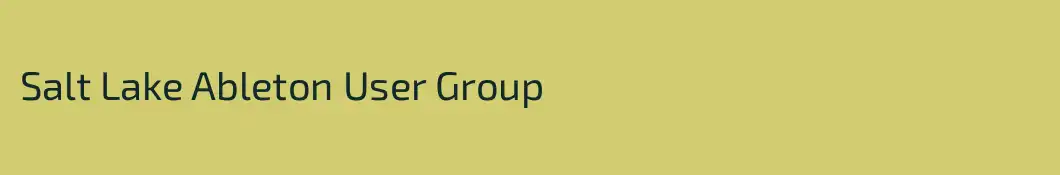 Salt Lake Ableton User Group